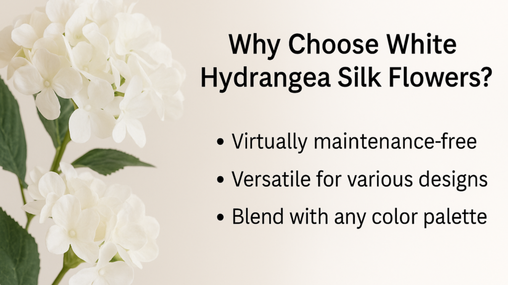 Why Choose White Hydrangea Silk Flowers?