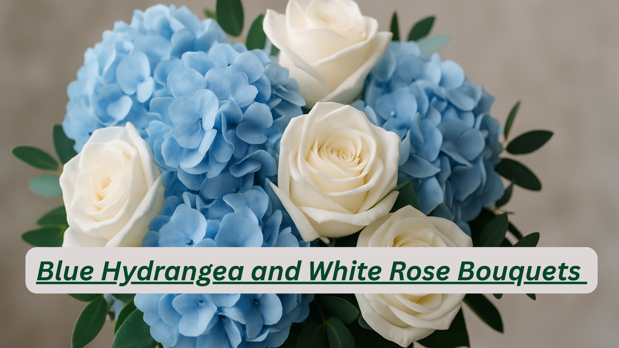 Blue Hydrangea and White Rose Bouquets